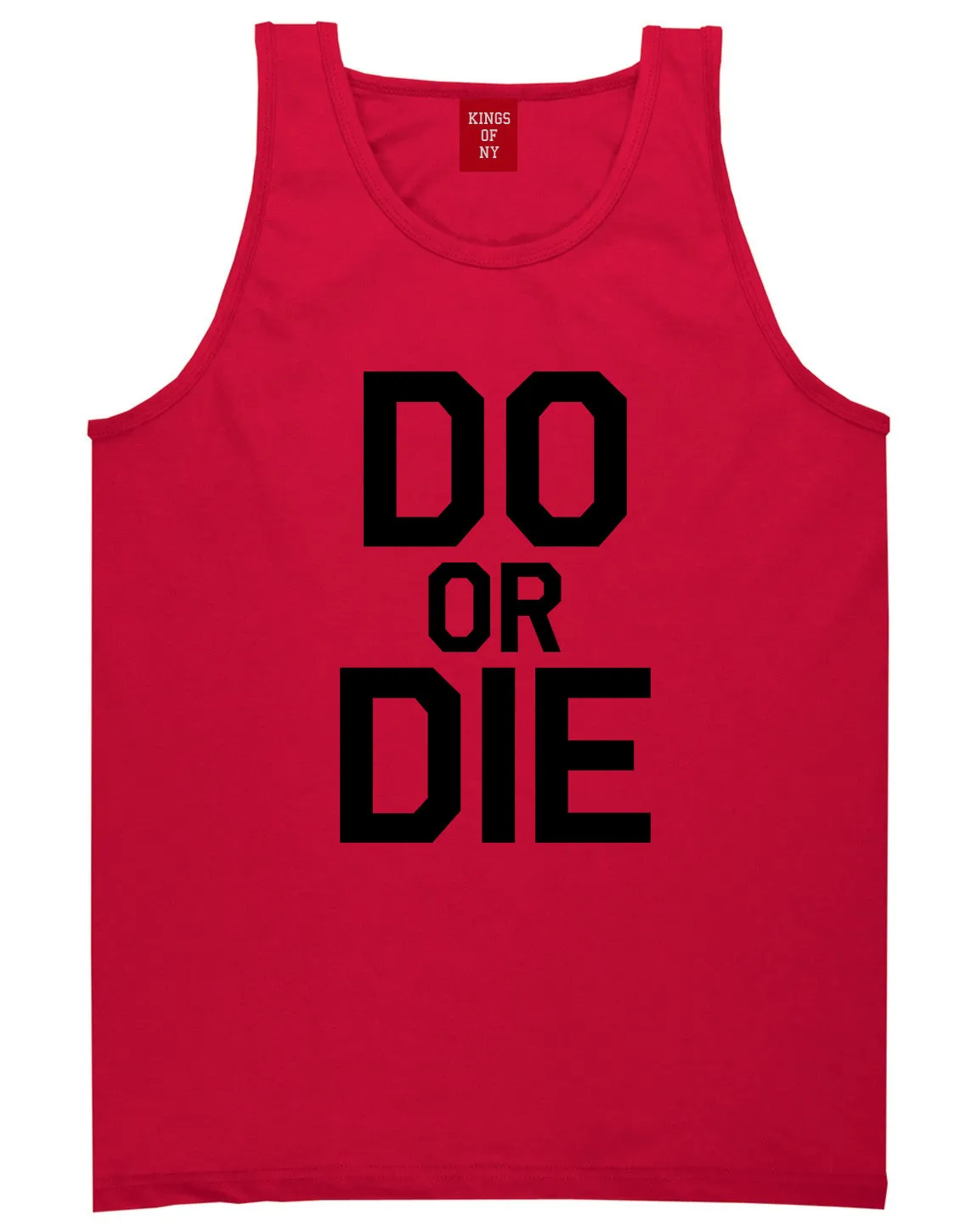 Do Or Die Mens Tank Top Shirt