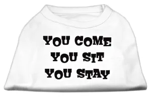 You Come, You Sit, You Stay Screen Print Shirts White XXL (18)